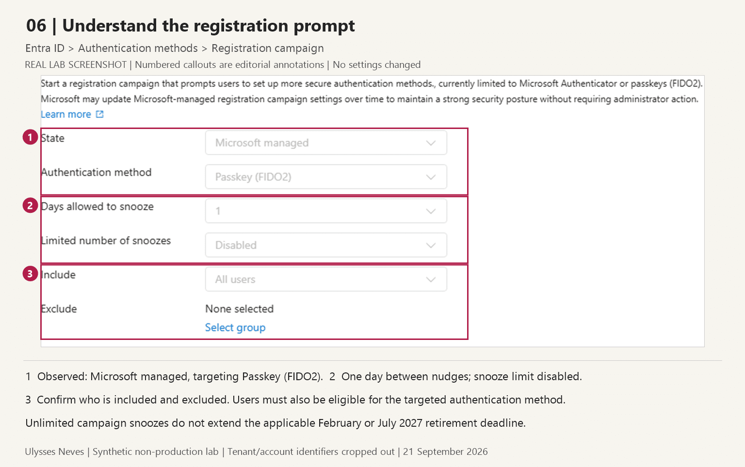 Registration campaign in the lab, targeting passkeys with a one-day snooze interval and no snooze limit.